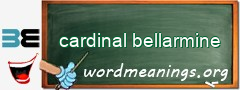 WordMeaning blackboard for cardinal bellarmine